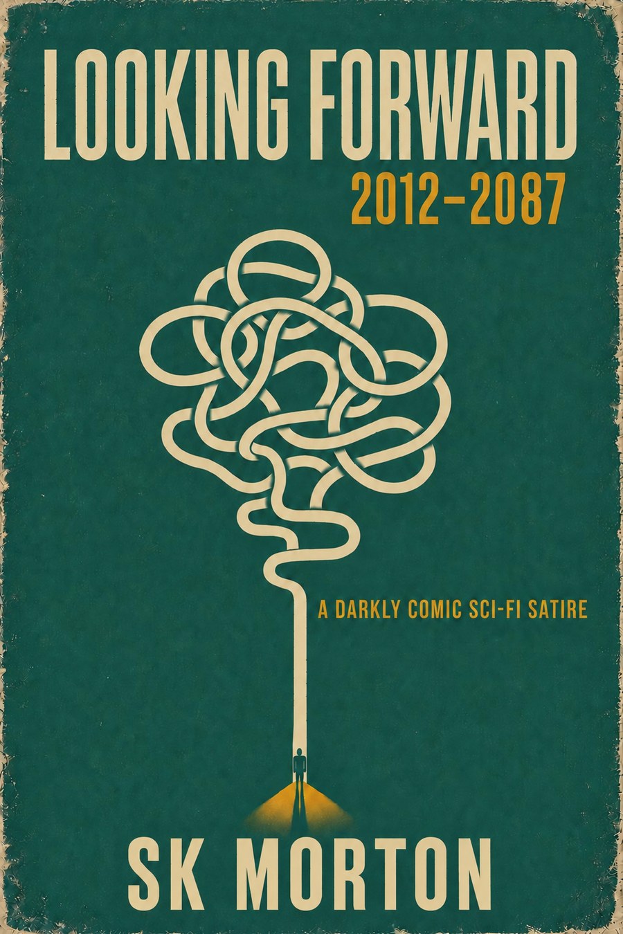 Looking Forward: 2012–2087 — book cover